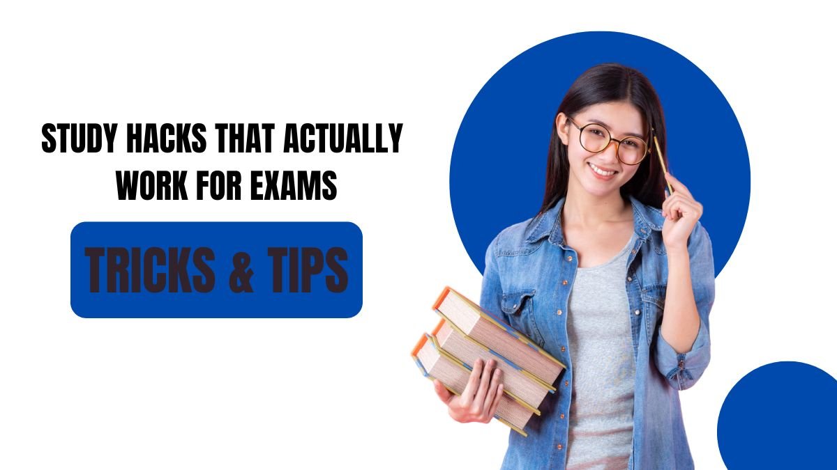 study hacks for exams, exam preparation tips, best study hacks, study smarter not harder, student exam success tips, memory hacks for exams,